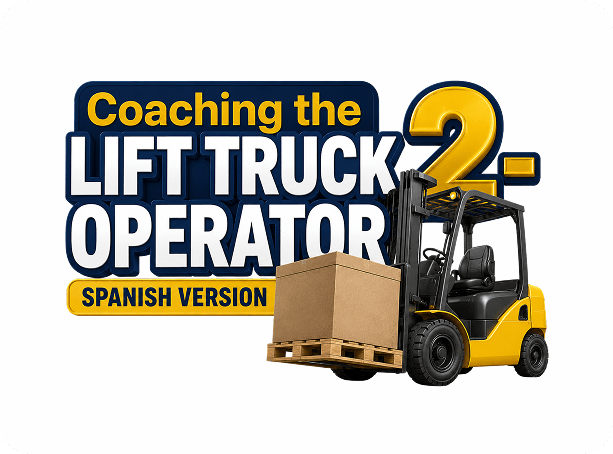 Coaching The Lift Truck Operator 2 Spanish Version - Instructor's Kit