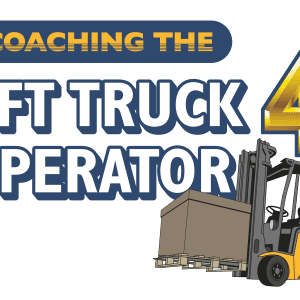 Coaching The Lift Truck Operator 4 - Instructor's Kit