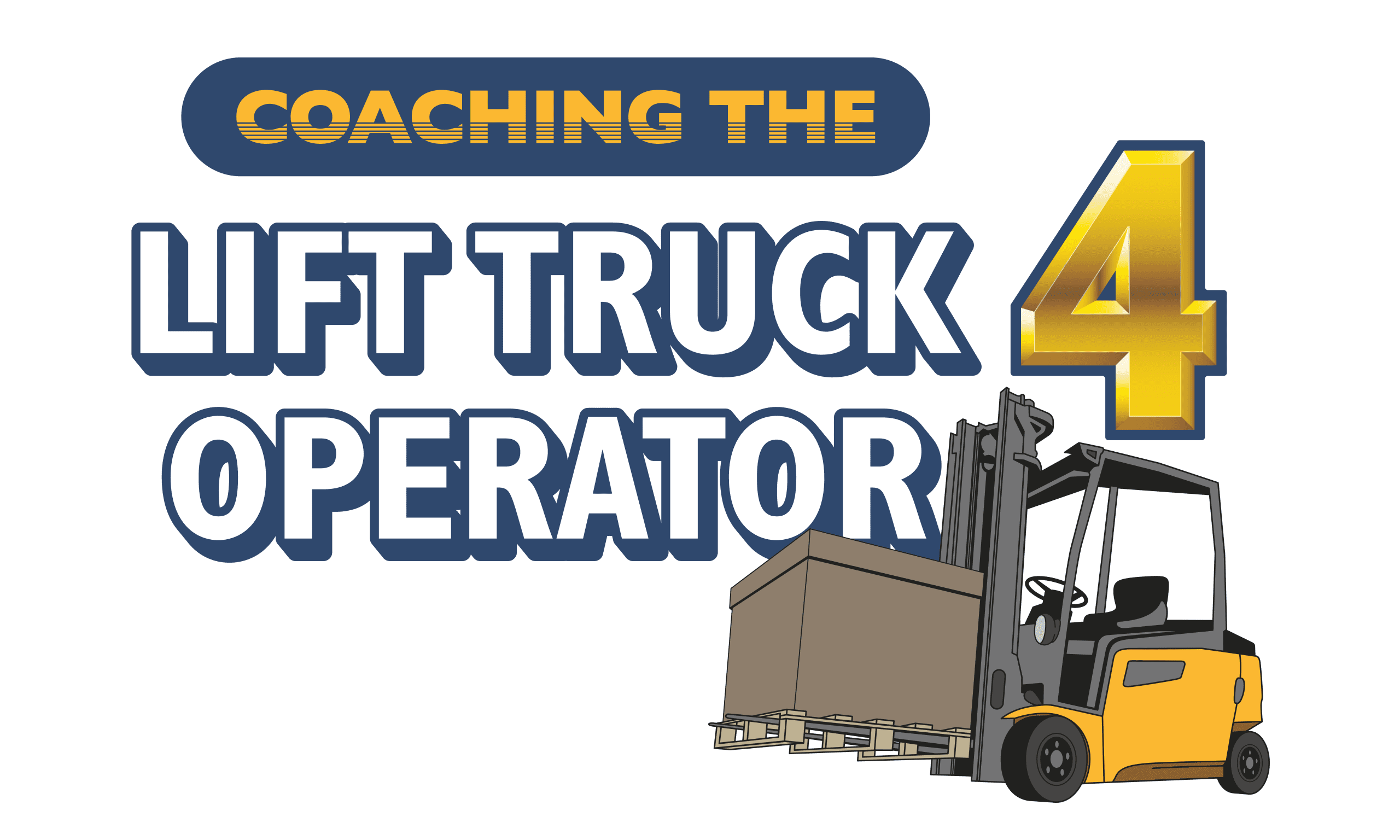 Coaching The Lift Truck Operator 4 - Instructor's Kit